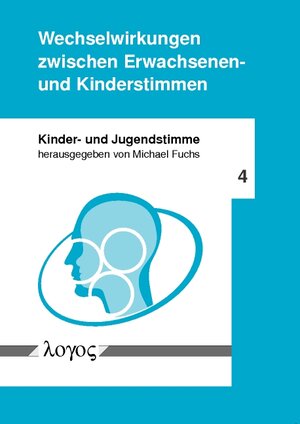 Buchcover Wechselwirkungen zwischen Erwachsenen- und Kinderstimmen  | EAN 9783832523824 | ISBN 3-8325-2382-0 | ISBN 978-3-8325-2382-4