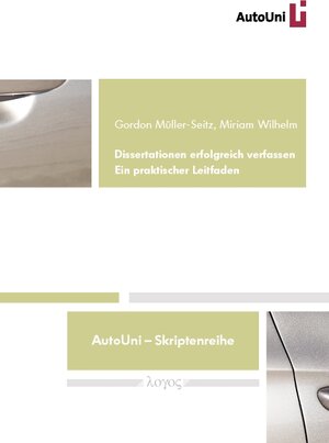 Buchcover Dissertationen erfolgreich verfassen | Gordon Müller-Seitz | EAN 9783832524708 | ISBN 3-8325-2470-3 | ISBN 978-3-8325-2470-8