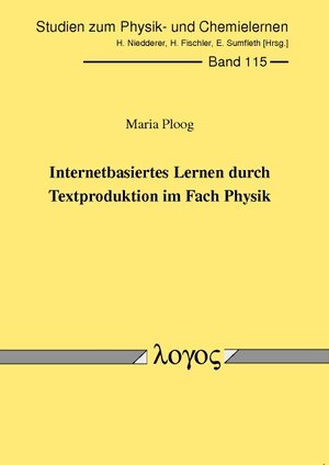Buchcover Internetbasiertes Lernen durch Textproduktion im Fach Physik | Maria Ploog | EAN 9783832528539 | ISBN 3-8325-2853-9 | ISBN 978-3-8325-2853-9
