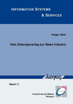 Buchcover Vom Zeitungsverlag zur News Industry | Holger Nohr | EAN 9783832528577 | ISBN 3-8325-2857-1 | ISBN 978-3-8325-2857-7