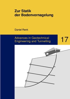 Buchcover Zur Statik der Bodenvernagelung | Daniel Renk | EAN 9783832529475 | ISBN 3-8325-2947-0 | ISBN 978-3-8325-2947-5