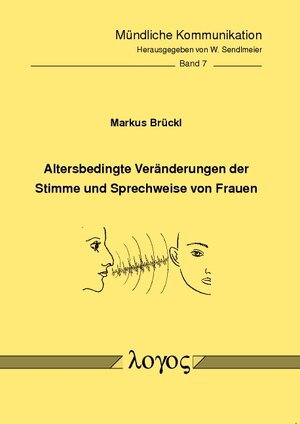 Buchcover Altersbedingte Veränderungen der Stimme und Sprechweise von Frauen | Markus Brückl | EAN 9783832530167 | ISBN 3-8325-3016-9 | ISBN 978-3-8325-3016-7