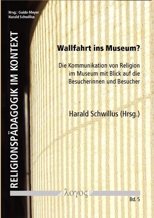 Buchcover Wallfahrt ins Museum?  | EAN 9783832532697 | ISBN 3-8325-3269-2 | ISBN 978-3-8325-3269-7