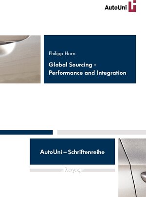 Buchcover Global Sourcing - Performance and Integration | Philipp Horn | EAN 9783832534141 | ISBN 3-8325-3414-8 | ISBN 978-3-8325-3414-1