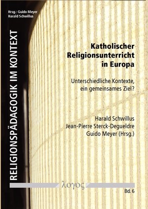 Buchcover Katholischer Religionsunterricht in Europa  | EAN 9783832535476 | ISBN 3-8325-3547-0 | ISBN 978-3-8325-3547-6
