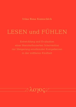 Buchcover Lesen und Fühlen | Irina Rosa Kumschick | EAN 9783832536459 | ISBN 3-8325-3645-0 | ISBN 978-3-8325-3645-9