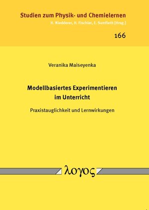 Buchcover Modellbasiertes Experimentieren im Unterricht | Veranika Maiseyenka | EAN 9783832537081 | ISBN 3-8325-3708-2 | ISBN 978-3-8325-3708-1