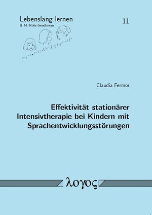 Buchcover Effektivität stationärer Intensivtherapie bei Kindern mit Sprachentwicklungsstörungen | Claudia Fermor | EAN 9783832538323 | ISBN 3-8325-3832-1 | ISBN 978-3-8325-3832-3