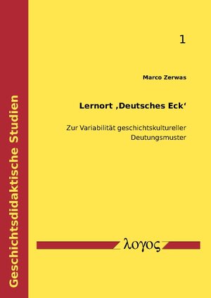 Buchcover Lernort glq Deutsches Eck grq | Marco Zerwas | EAN 9783832538569 | ISBN 3-8325-3856-9 | ISBN 978-3-8325-3856-9
