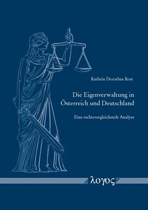Buchcover Die Eigenverwaltung in Österreich und Deutschland | Kathrin Dorothea Rost | EAN 9783832539115 | ISBN 3-8325-3911-5 | ISBN 978-3-8325-3911-5