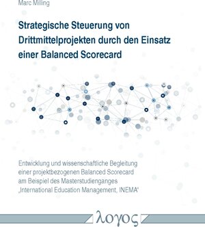 Buchcover Strategische Steuerung von Drittmittelprojekten durch den Einsatz einer Balanced Scorecard | Marc Milling | EAN 9783832539719 | ISBN 3-8325-3971-9 | ISBN 978-3-8325-3971-9