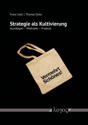 Buchcover Strategie als Kultivierung | Franz Liebl | EAN 9783832539771 | ISBN 3-8325-3977-8 | ISBN 978-3-8325-3977-1