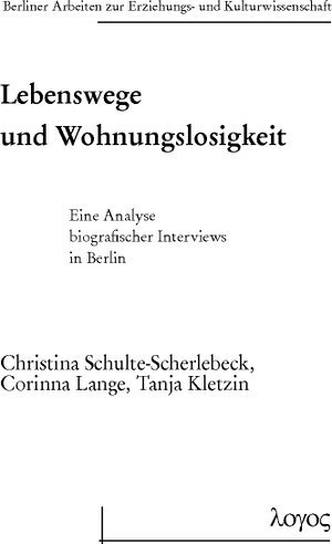 Buchcover Lebenswege und Wohnungslosigkeit | Christina Schulte-Scherlebeck | EAN 9783832539931 | ISBN 3-8325-3993-X | ISBN 978-3-8325-3993-1