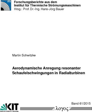 Buchcover Aerodynamische Anregung resonanter Schaufelschwingungen in Radialturbinen | Martin Schwitzke | EAN 9783832541194 | ISBN 3-8325-4119-5 | ISBN 978-3-8325-4119-4