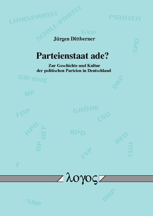 Buchcover Parteienstaat ade? | Jürgen Dittberner | EAN 9783832541408 | ISBN 3-8325-4140-3 | ISBN 978-3-8325-4140-8