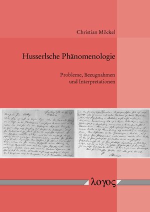 Buchcover Husserlsche Phänomenologie | Christian Möckel | EAN 9783832542450 | ISBN 3-8325-4245-0 | ISBN 978-3-8325-4245-0