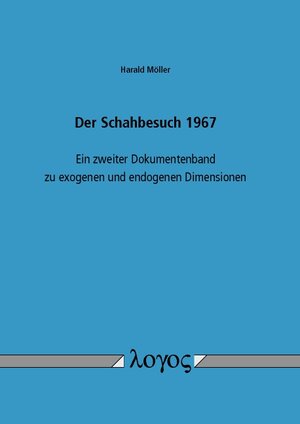 Buchcover Der Schahbesuch 1967 | Harald Möller | EAN 9783832542566 | ISBN 3-8325-4256-6 | ISBN 978-3-8325-4256-6