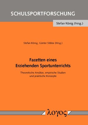 Buchcover Facetten eines Erziehenden Sportunterrichts  | EAN 9783832542603 | ISBN 3-8325-4260-4 | ISBN 978-3-8325-4260-3