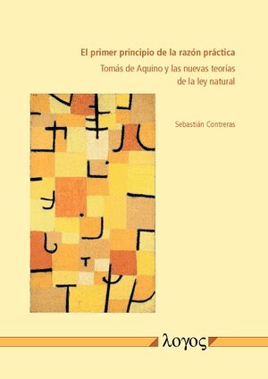 Buchcover El primer principio de la razón práctica | Sebastián Contreras | EAN 9783832542641 | ISBN 3-8325-4264-7 | ISBN 978-3-8325-4264-1