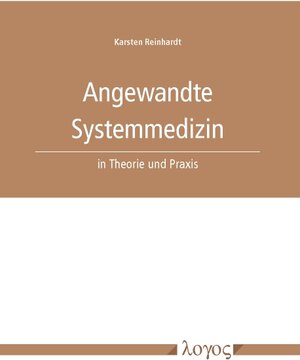 Buchcover Angewandte Systemmedizin in Theorie und Praxis | Karsten Reinhardt | EAN 9783832542658 | ISBN 3-8325-4265-5 | ISBN 978-3-8325-4265-8