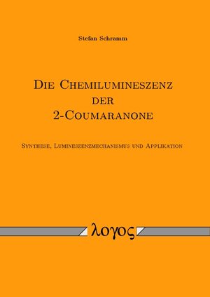 Buchcover Die Chemilumineszenz der 2-Coumaranone | Stefan Schramm | EAN 9783832542719 | ISBN 3-8325-4271-X | ISBN 978-3-8325-4271-9