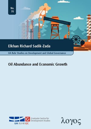 Buchcover Oil Abundance and Economic Growth | Elkhan Richard Sadik-Zada | EAN 9783832543426 | ISBN 3-8325-4342-2 | ISBN 978-3-8325-4342-6