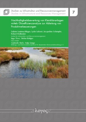 Buchcover Nachhaltigkeitsbewertung von Kleinkläranlagen mittels Ökoeffizienzanalyse zur Ableitung von Produktverbesserungen | Sabine Lautenschläger | EAN 9783832543686 | ISBN 3-8325-4368-6 | ISBN 978-3-8325-4368-6