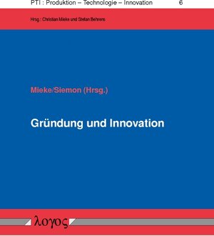 Buchcover Gründung und Innovation  | EAN 9783832544300 | ISBN 3-8325-4430-5 | ISBN 978-3-8325-4430-0