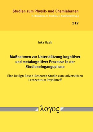 Buchcover Maßnahmen zur Unterstützung kognitiver und metakognitiver Prozesse in der Studieneingangsphase | Inka Haak | EAN 9783832544379 | ISBN 3-8325-4437-2 | ISBN 978-3-8325-4437-9