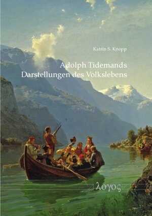 Buchcover Adolph Tidemands Darstellungen des Volkslebens | Katrin S. Knopp | EAN 9783832545185 | ISBN 3-8325-4518-2 | ISBN 978-3-8325-4518-5