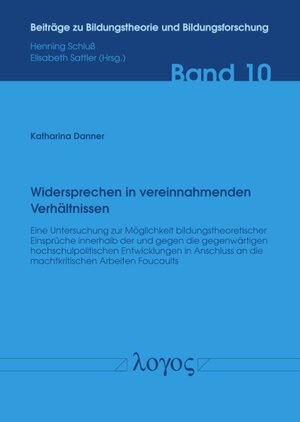 Buchcover Widersprechen in vereinnahmenden Verhältnissen | Katharina Danner | EAN 9783832548353 | ISBN 3-8325-4835-1 | ISBN 978-3-8325-4835-3