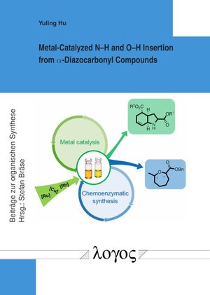 Buchcover Metal-Catalyzed N–H and O–H Insertion from α-Diazocarbonyl Compounds | Yuling Hu | EAN 9783832548643 | ISBN 3-8325-4864-5 | ISBN 978-3-8325-4864-3