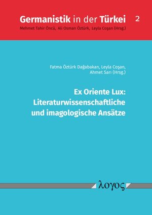 Buchcover Ex Oriente Lux: Literaturwissenschaftliche und imagologische Ansätze  | EAN 9783832549169 | ISBN 3-8325-4916-1 | ISBN 978-3-8325-4916-9