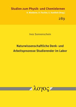 Buchcover Naturwissenschaftliche Denk- und Arbeitsprozesse Studierender im Labor | Ines Sonnenschein | EAN 9783832550332 | ISBN 3-8325-5033-X | ISBN 978-3-8325-5033-2