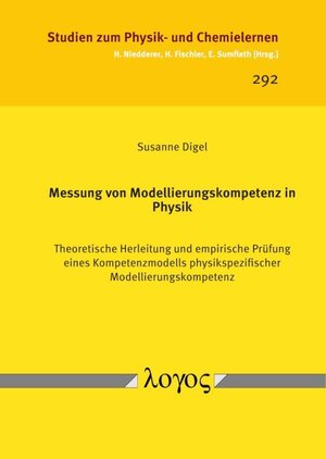 Buchcover Messung von Modellierungskompetenz in Physik | Susanne Digel | EAN 9783832550554 | ISBN 3-8325-5055-0 | ISBN 978-3-8325-5055-4