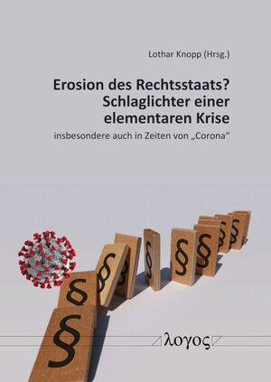 Buchcover Erosion des Rechtsstaats? Schlaglichter einer elementaren Krise  | EAN 9783832551629 | ISBN 3-8325-5162-X | ISBN 978-3-8325-5162-9