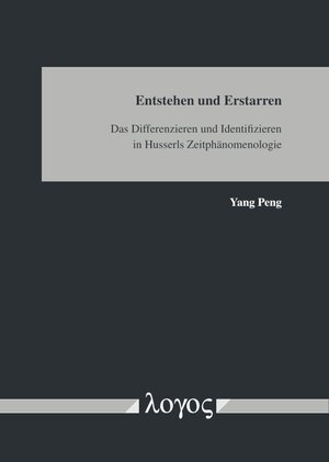 Buchcover Entstehen und Erstarren | Yang Peng | EAN 9783832552510 | ISBN 3-8325-5251-0 | ISBN 978-3-8325-5251-0