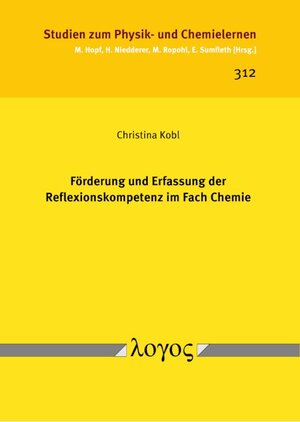 Buchcover Förderung und Erfassung der Reflexionskompetenz im Fach Chemie | Christina Kobl | EAN 9783832552596 | ISBN 3-8325-5259-6 | ISBN 978-3-8325-5259-6