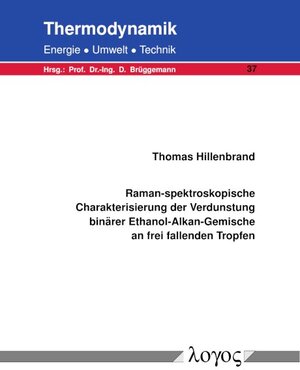 Buchcover Raman-spektroskopische Charakterisierung der Verdunstung binärer Ethanol-Alkan-Gemische an frei fallenden Tropfen | Thomas Hillenbrand | EAN 9783832553685 | ISBN 3-8325-5368-1 | ISBN 978-3-8325-5368-5