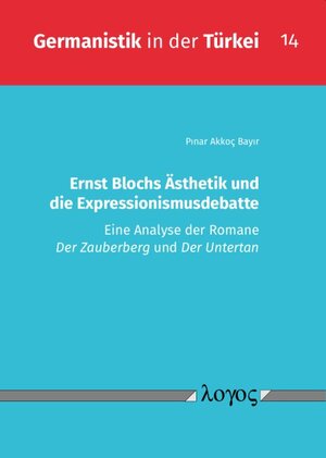 Buchcover Ernst Blochs Ästhetik und die Expressionismusdebatte | PÄ±nar Akkoc Bayir | EAN 9783832553753 | ISBN 3-8325-5375-4 | ISBN 978-3-8325-5375-3