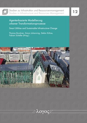 Buchcover Agentenbasierte Modellierung urbaner Transformationsprozesse  | EAN 9783832554132 | ISBN 3-8325-5413-0 | ISBN 978-3-8325-5413-2