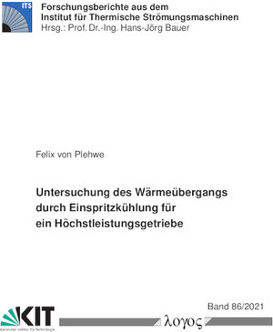 Buchcover Untersuchung des Wärmeübergangs durch Einspritzkühlung für ein Höchstleistungsgetriebe | Felix von Plehwe | EAN 9783832554361 | ISBN 3-8325-5436-X | ISBN 978-3-8325-5436-1
