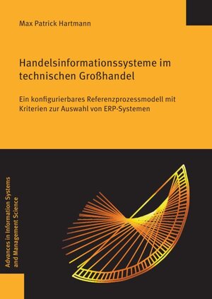 Buchcover Handelsinformationssysteme im technischen Großhandel | Max Patrick Hartmann | EAN 9783832554552 | ISBN 3-8325-5455-6 | ISBN 978-3-8325-5455-2