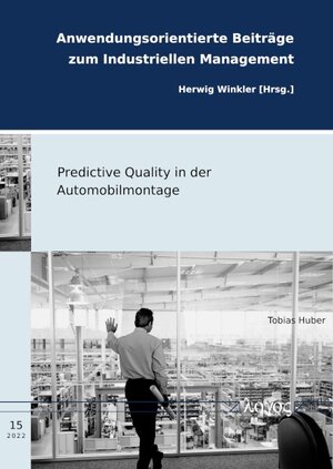 Buchcover Predictive Quality in der Automobilmontage | Tobias Huber | EAN 9783832554774 | ISBN 3-8325-5477-7 | ISBN 978-3-8325-5477-4