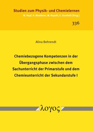 Buchcover Chemiebezogene Kompetenzen in der Übergangsphase zwischen dem Sachunterricht der Primarstufe und dem Chemieunterricht der Sekundarstufe I | Alina Behrendt | EAN 9783832554989 | ISBN 3-8325-5498-X | ISBN 978-3-8325-5498-9