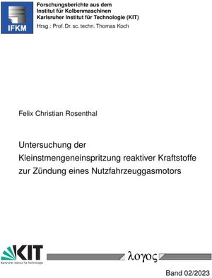 Buchcover Untersuchung der Kleinstmengeneinspritzung reaktiver Kraftstoffe zur Zündung eines Nutzfahrzeuggasmotors | Felix Christian Rosenthal | EAN 9783832556846 | ISBN 3-8325-5684-2 | ISBN 978-3-8325-5684-6