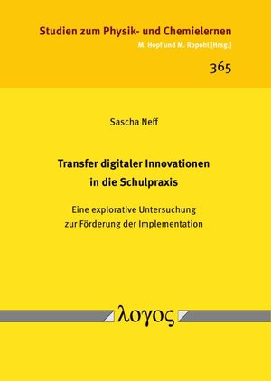 Buchcover Transfer digitaler Innovationen in die Schulpraxis | Sascha Neff | EAN 9783832556877 | ISBN 3-8325-5687-7 | ISBN 978-3-8325-5687-7