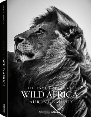 Buchcover The Family Album of Wild Africa, CE | Laurent Baheux | EAN 9783832733698 | ISBN 3-8327-3369-8 | ISBN 978-3-8327-3369-8