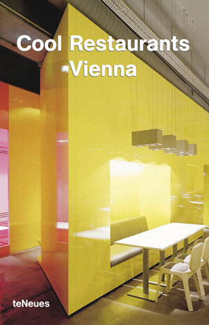 Cool Restaurants Vienna / Wien (Cool Restaurants)