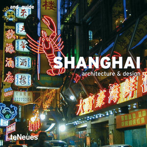 and:guide Shanghai: architecture & design (And Guides)